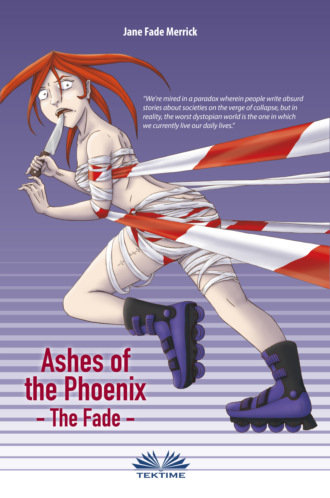 Jane Fade Merrick. Ashes Of The Phoenix