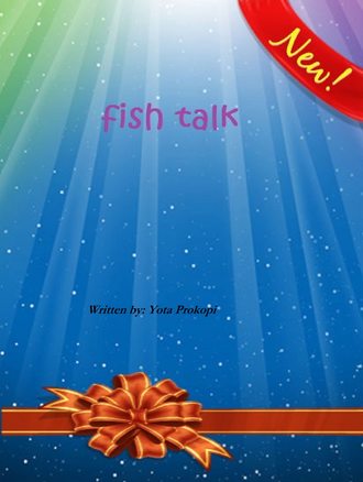 Yota Prokopi. Fish Talk