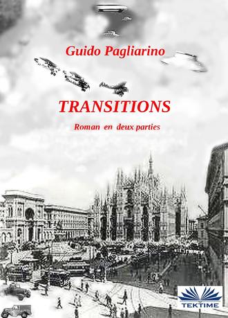 Guido Pagliarino. Transitions