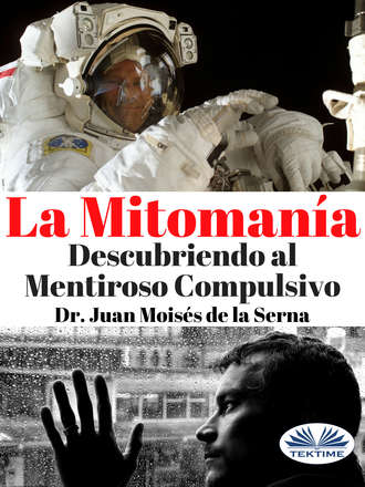 Dr. Juan Mois?s De La Serna. La Mitoman?a