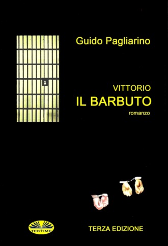Guido Pagliarino. Vittorio Il Barbuto