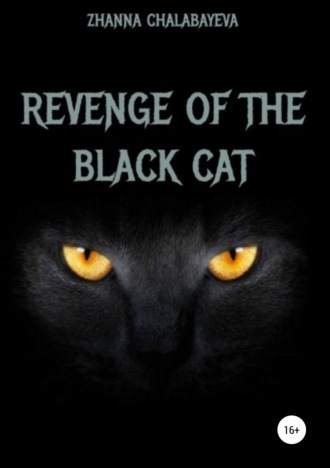 Revenge of the black cat. 