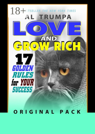 Love And Grow Rich. 17 Golden Rules For Your Success. Original Pack. Al Trumpa