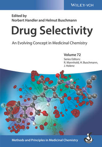 Drug Selectivity. An Evolving Concept in Medicinal Chemistry. Raimund  Mannhold