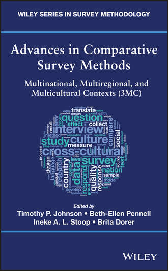 Timothy P. Johnson. Advances in Comparative Survey Methods. Multinational, Multiregional, and Multicultural Contexts (3MC)