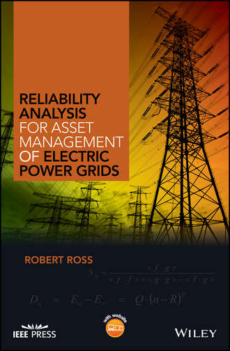 Robert  Ross. Reliability Analysis for Asset Management of Electric Power Grids