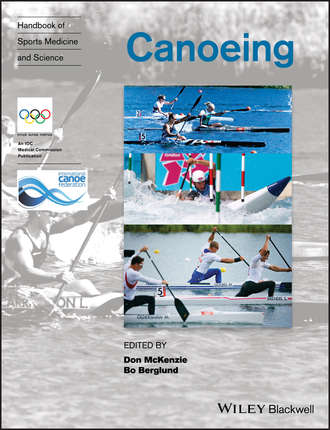 Bo Berglund. Handbook of Sports Medicine and Science, Canoeing