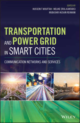 Melike  Erol-Kantarci. Transportation and Power Grid in Smart Cities. Communication Networks and Services