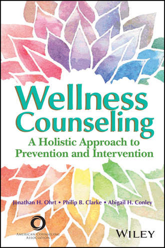 Abigail Conley H.. Wellness Counseling in Action. A Holistic Approach to Prevention and Intervention