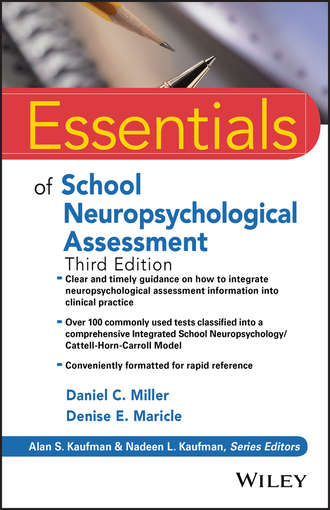 Daniel Miller C.. Essentials of School Neuropsychological Assessment