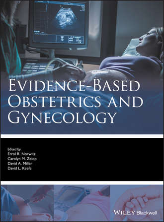 David  Keefe. Evidence-based Obstetrics and Gynecology