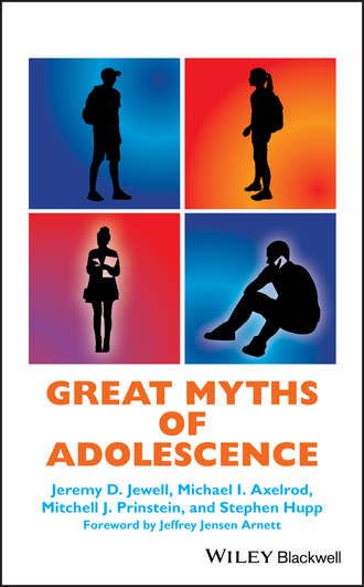 Stephen  Hupp. Great Myths of Adolescence