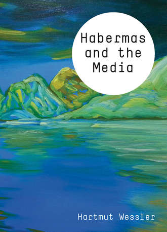 Hartmut  Wessler. Habermas and the Media