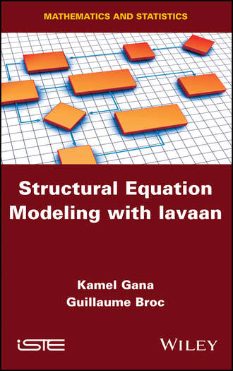 Kamel Gana. Structural Equation Modeling with lavaan