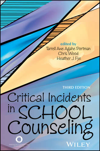 Chris  Wood. Critical Incidents in School Counseling