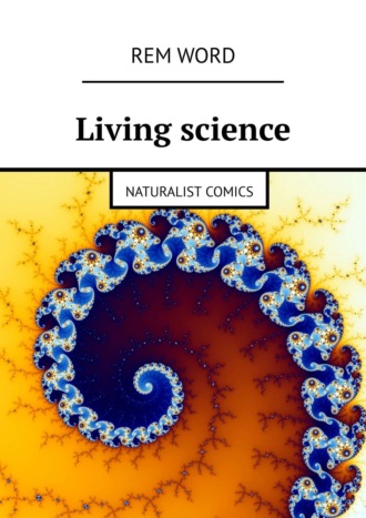 Living science. Naturalist Comics. 