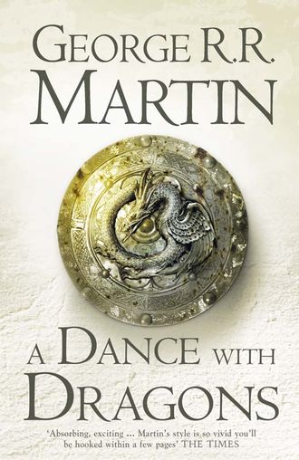 Джордж Р. Р. Мартин. A Dance With Dragons