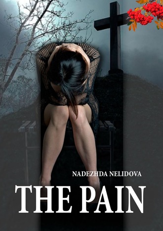 Nadezhda Nelidova. THE PAIN