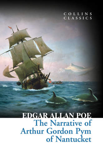 Эдгар Аллан По. The Narrative of Arthur Gordon Pym of Nantucket