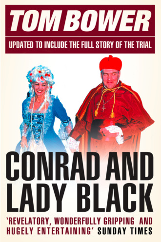 Tom  Bower. Conrad and Lady Black: Dancing on the Edge