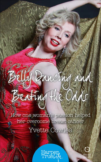 Yvette Cowles. Belly Dancing and Beating the Odds: How one woman’s passion helped her overcome breast cancer