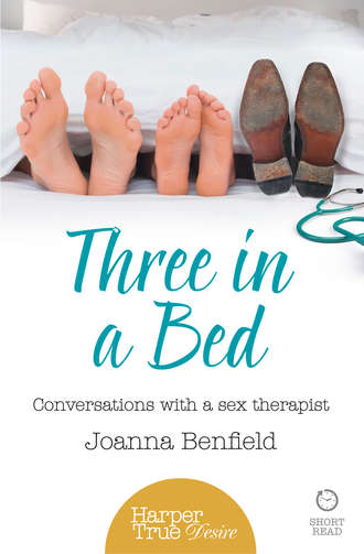 Joanna  Benfield. Three in a Bed: Conversations with a sex therapist