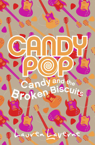 Lauren  Laverne. Candy and the Broken Biscuits