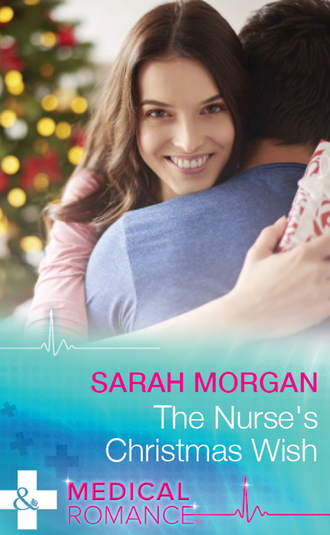 Сара Морган. The Nurse's Christmas Wish
