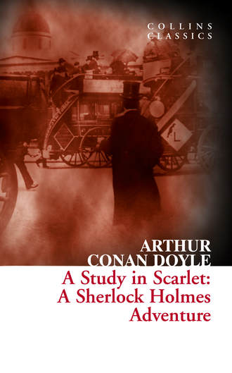 Артур Конан Дойл. A Study in Scarlet: A Sherlock Holmes Adventure