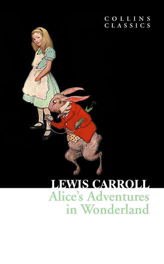 Льюис Кэрролл. Alice’s Adventures in Wonderland