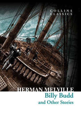 Герман Мелвилл. Billy Budd and Other Stories