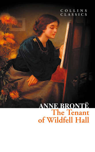Энн Бронте. The Tenant of Wildfell Hall