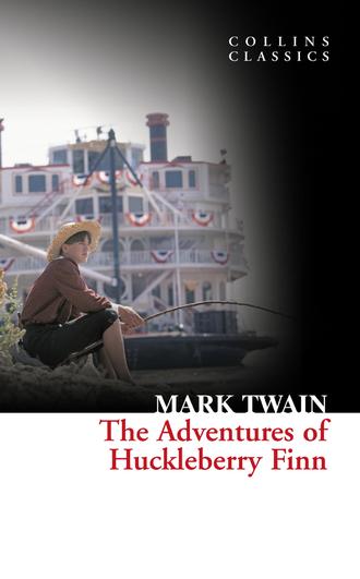 Марк Твен. The Adventures Of Huckleberry Finn