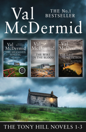 Val  McDermid. Val McDermid 3-Book Thriller Collection: The Mermaids Singing, The Wire in the Blood, The Last Temptation