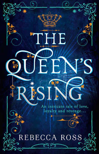 Rebecca  Ross. The Queen’s Rising