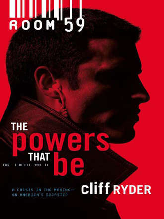 Cliff  Ryder. The Powers That Be