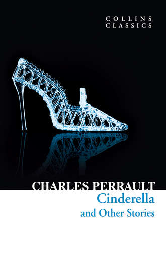 Шарль Перро. Cinderella and Other Stories