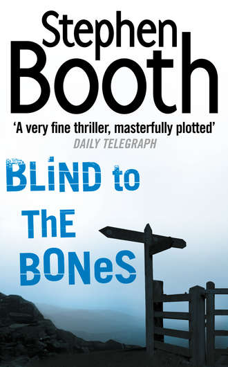 Stephen  Booth. Blind to the Bones