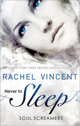 Rachel  Vincent. Never to Sleep