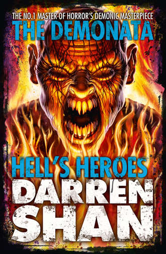 Darren Shan. Hell’s Heroes