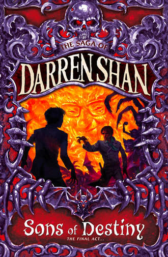 Darren Shan. Sons of Destiny