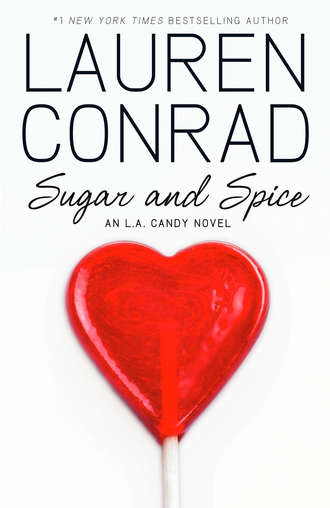 Lauren  Conrad. Sugar and Spice