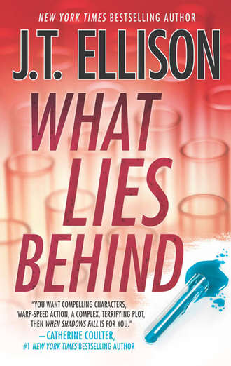 J.T.  Ellison. What Lies Behind