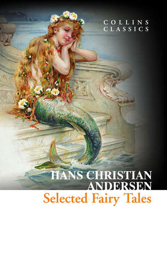 Ганс Христиан Андерсен. Selected Fairy Tales