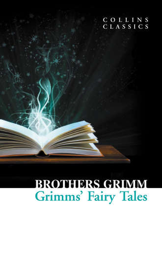 Brothers  Grimm. Grimms’ Fairy Tales