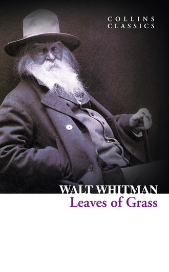 Walt  Whitman. Leaves of Grass