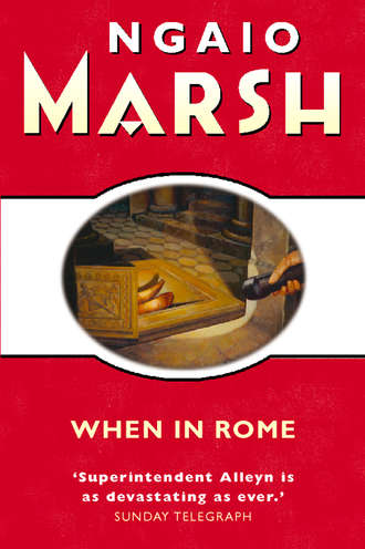 Ngaio  Marsh. When in Rome