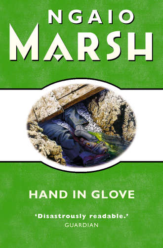 Ngaio  Marsh. Hand in Glove