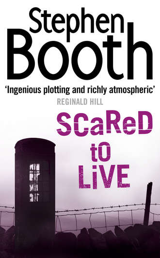 Stephen  Booth. Scared to Live