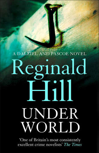 Reginald  Hill. Under World